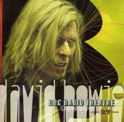 David Bowie : BBC Radio Theatre London 2000